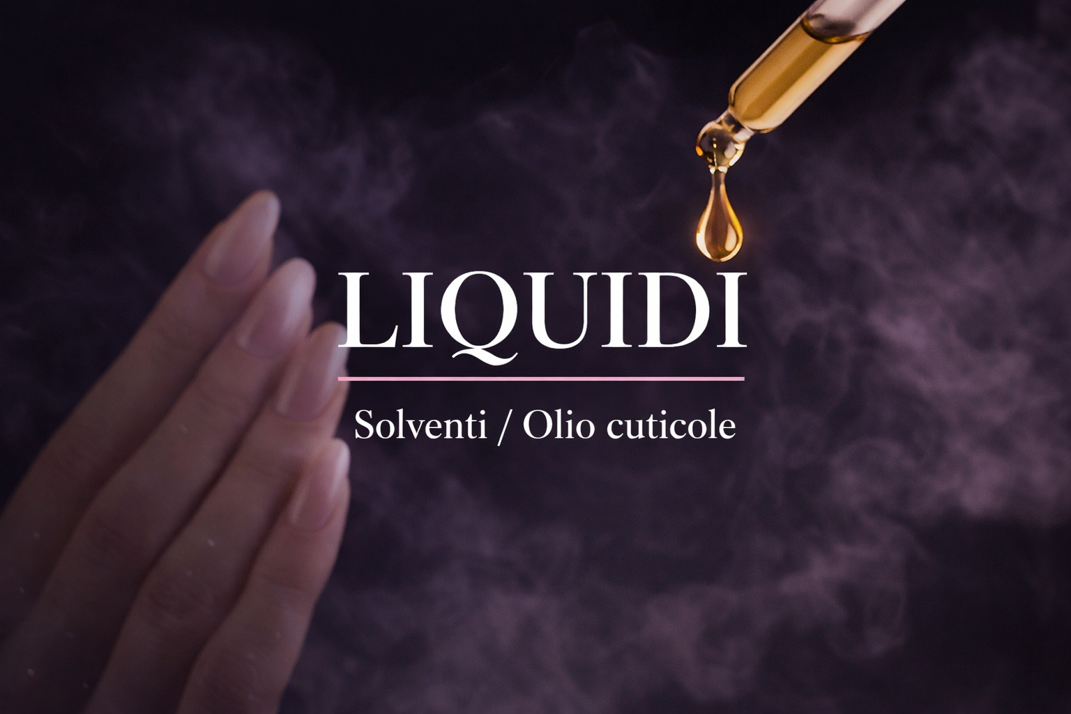 Liquidi / Solventi / Olio Cuticole